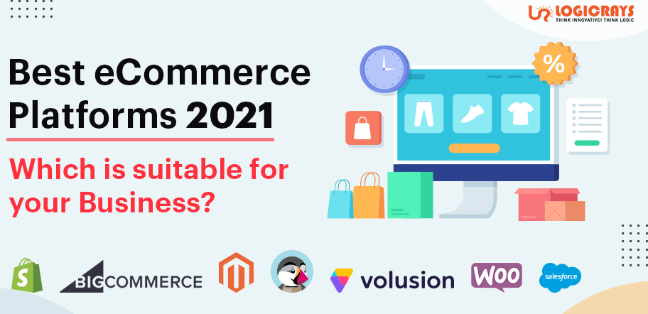 Best eCommerce Platforms 2021 – Which is suitable for your Business?