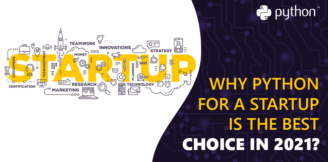 Why Python for a Startup is the Best Choice in 2021?