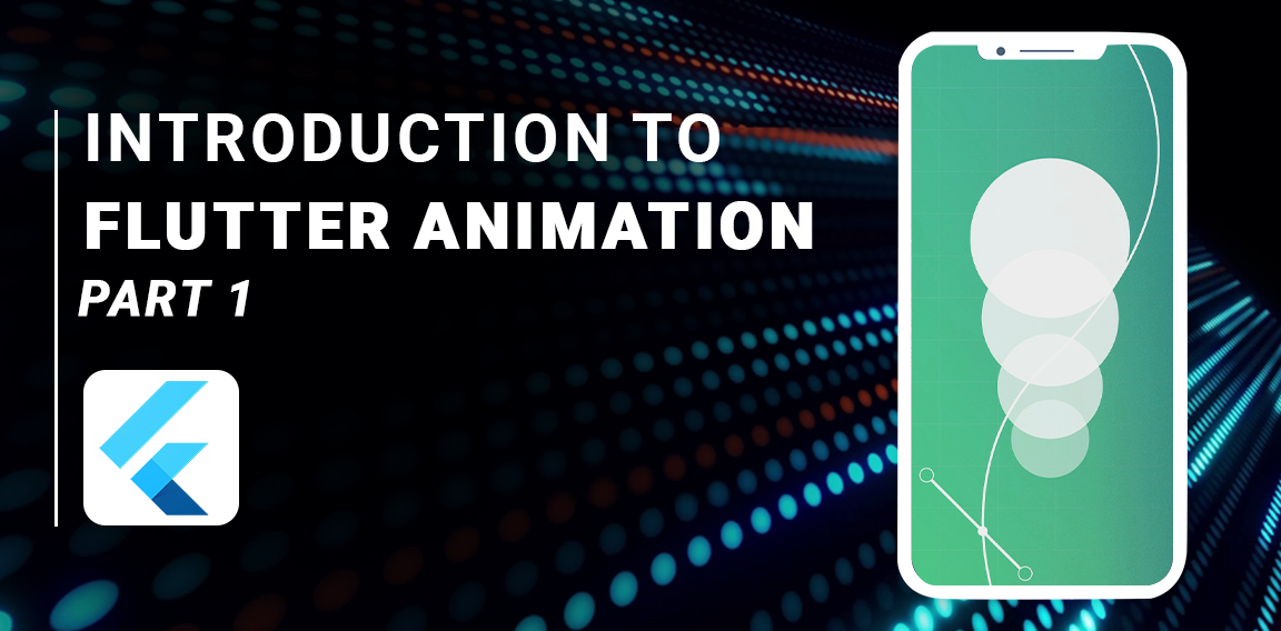 Introduction to Flutter Animation – Part 1
