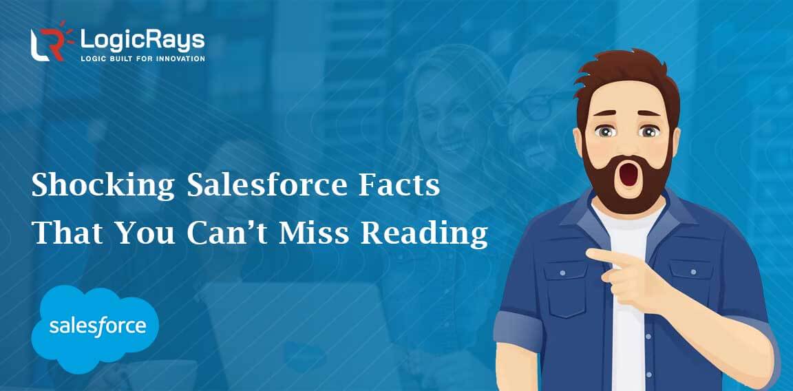 Shocking Salesforce CRM Software Facts That You Can’t Miss Reading